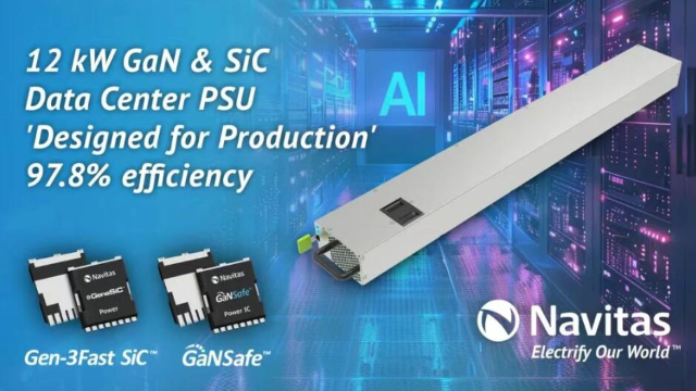 GaN+SiC混合設(shè)計！納微全球首發(fā)97.8%超高效12kW AI服務(wù)器電源